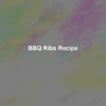 bbq ribs recipe