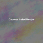 caprese salad recipe