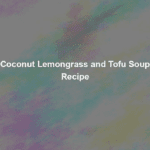 coconut lemongrass and tofu soup recipe