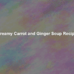 creamy carrot and ginger soup recipe