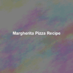 margherita pizza recipe
