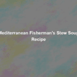 mediterranean fishermans stew soup recipe