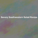 savory southwestern salad recipe