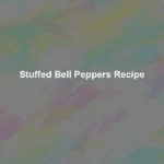 stuffed bell peppers recipe