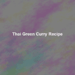 thai green curry recipe