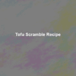 tofu scramble recipe