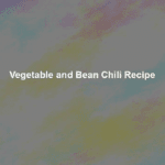 vegetable and bean chili recipe