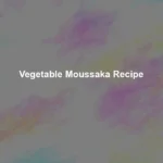 vegetable moussaka recipe