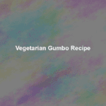 vegetarian gumbo recipe