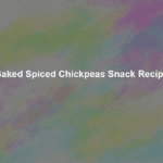 baked spiced chickpeas snack recipe