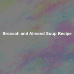 broccoli and almond soup recipe
