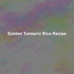 golden turmeric rice recipe