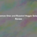 lemon orzo and roasted veggie salad recipe