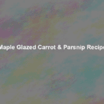 maple glazed carrot parsnip recipe
