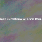 maple glazed carrot parsnip recipe 2