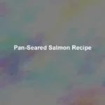 pan seared salmon recipe