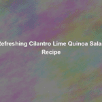 refreshing cilantro lime quinoa salad recipe