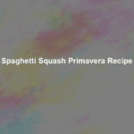 spaghetti squash primavera recipe