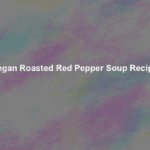 vegan roasted red pepper soup recipe