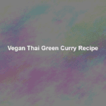 vegan thai green curry recipe